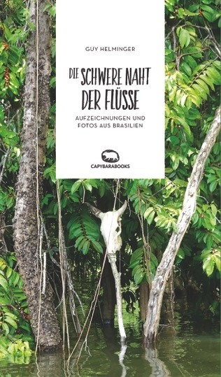Die schwere Naht der Fl&uuml;sse - Guy Helminger