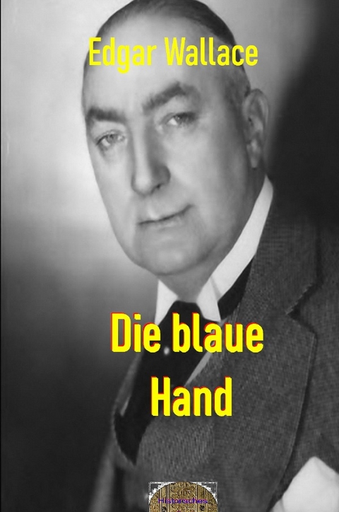 Illustrierte Edgar-Wallace-Reihe / Die blaue Hand - Edgar Wallace