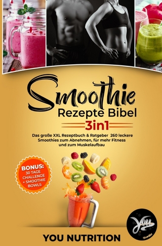 Smoothie Rezepte Bibel 3in1