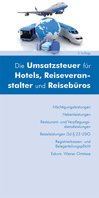 Die Umsatzsteuer f&uuml;r Hotels, Reiseveranstalter und Reiseb&uuml;ros - Juliane Laubner