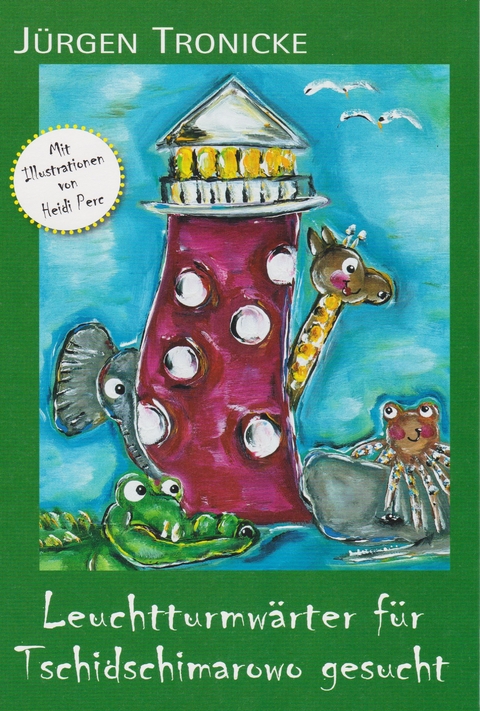 Leuchtturmw&auml;rter f&uuml;r Tschidschimarowo gesucht - J&uuml;rgen Tronicke