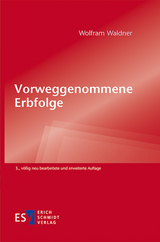 Vorweggenommene Erbfolge - Waldner, Wolfram