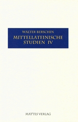 Mittellateinische Studien IV - Walter Berschin