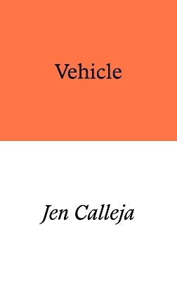 Vehicle - Jen Calleja