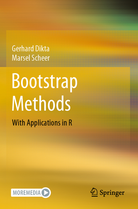 Bootstrap Methods - Gerhard Dikta, Marsel Scheer