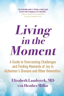 Living in the Moment - Elizabeth Landsverk