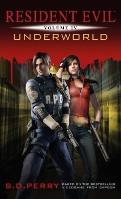 Resident Evil Vol IV - Underworld - S. D. Perry