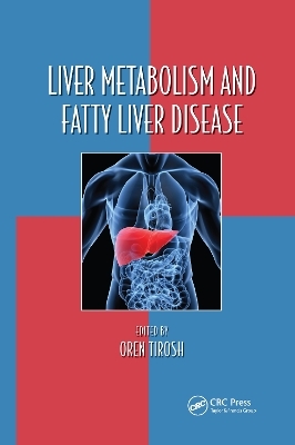 Liver Metabolism and Fatty Liver Disease