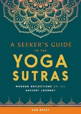 A Seeker's Guide to the Yoga Sutras