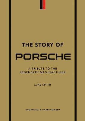 The Story of Porsche - Luke Smith