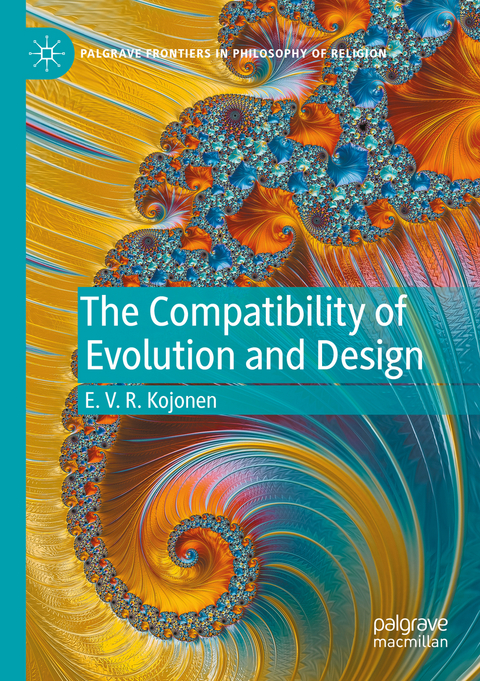 The Compatibility of Evolution and Design - E. V. R. Kojonen