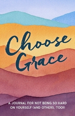 Choose Grace - L. J. Tracosas