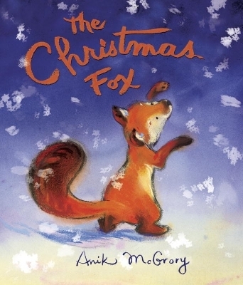 The Christmas Fox - Anik McGrory