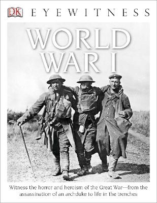 Eyewitness World War I - Simon Adams