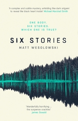 Six Stories - Matt Wesolowski