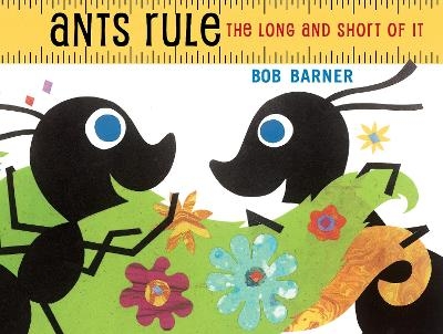 Ants Rule - Bob Barner