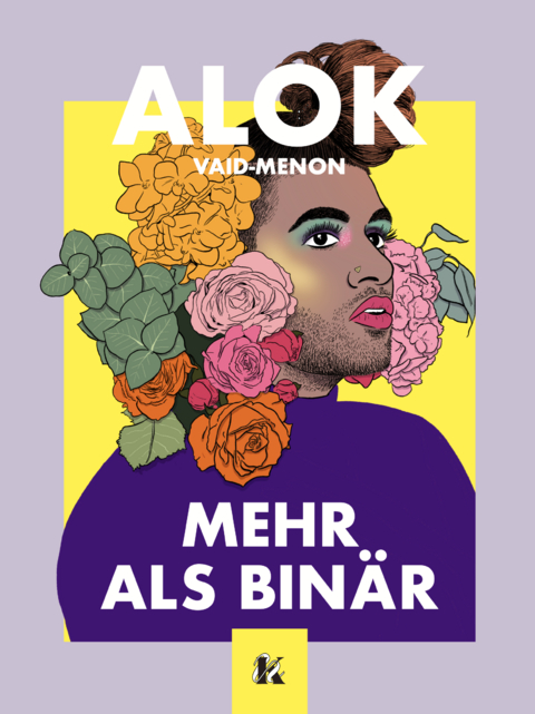 Mehr als bin&auml;r - Alok Vaid-Menon
