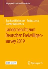 Länderbericht zum Deutschen Freiwilligensurvey 2019 - Everhard Holtmann, Tobias Jaeck, Odette Wohlleben