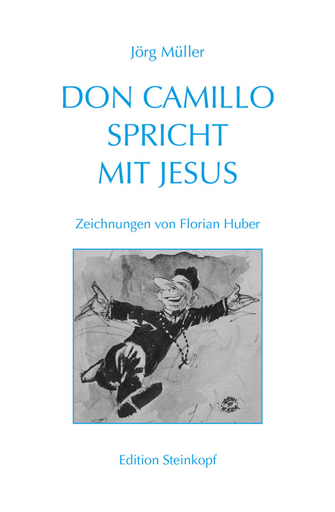 Don Camillo spricht mit Jesus - J&ouml;rg M&uuml;ller