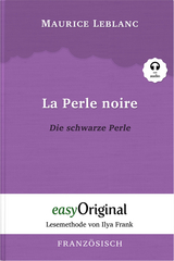 La Perle noire / Die schwarze Perle (Buch + Audio-Online) - Lesemethode von Ilya Frank - Zweisprachige Ausgabe Franz&ouml;sisch-Deutsch - Maurice Leblanc