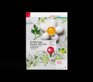 Ernährung, Küche, Service – Fachkunde/Fachpraxis Tourismus + TRAUNER-DigiBox