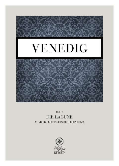 Venedig Teil 4 &ndash; Die Lagune - Martin B&uuml;chele, Regine Konrad