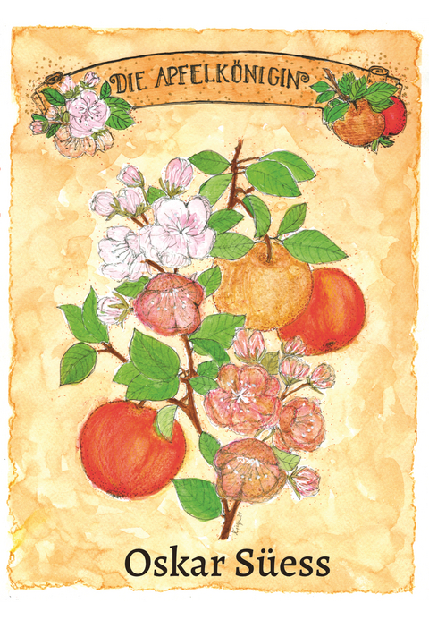 Die Apfelk&ouml;nigin - Oskar S&uuml;ess