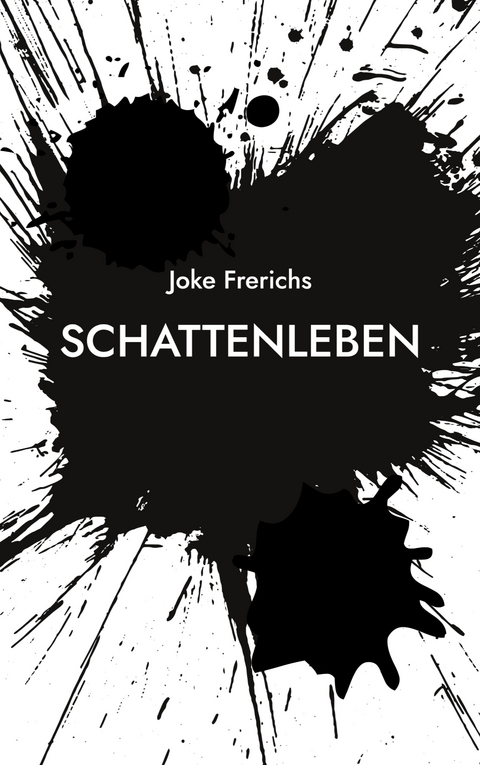 Schattenleben - Joke Frerichs