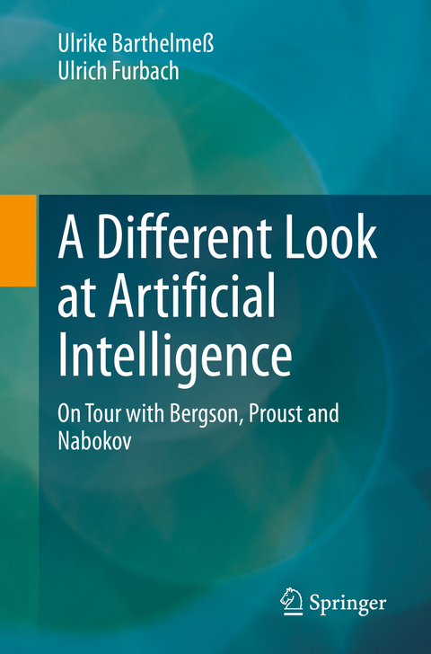 A Different Look at Artificial Intelligence - Ulrike Barthelme&szlig;, Ulrich Furbach