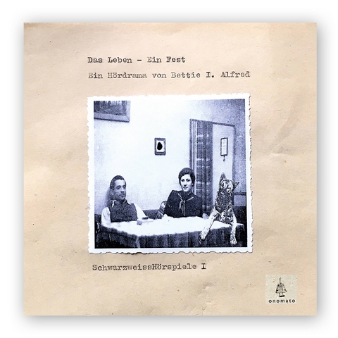 Das Leben - Ein Fest - Bettie I. Alfred