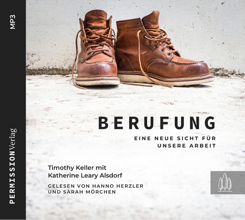 Berufung - Timothy Keller, Katherine Leary Alsdorf