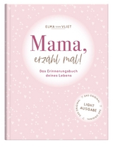 Mama, erz&auml;hl mal! - Elma van Vliet