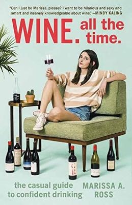 Wine. All the Time