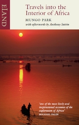 Travels into the Interior of Africa -  Mungo Park