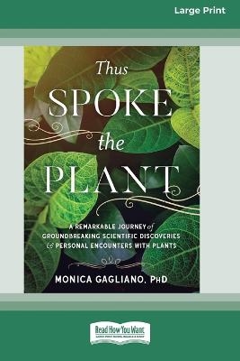 Thus Spoke the Plant - Monica Gagliano
