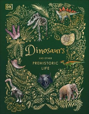Dinosaurs and Other Prehistoric Life