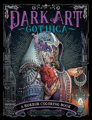 Dark Art Gothica - François Gautier