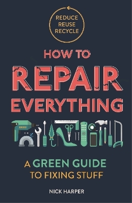 How to Repair Everything