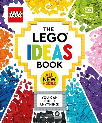 The LEGO Ideas Book New Edition - Simon Hugo, Tori Kosara, Julia March, Catherine Saunders