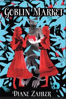 Goblin Market - Diane Zahler