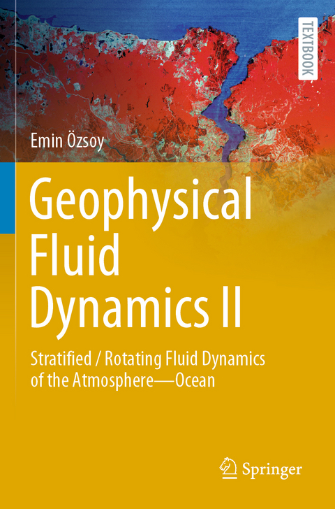 Geophysical Fluid Dynamics II - Emin &Ouml;zsoy