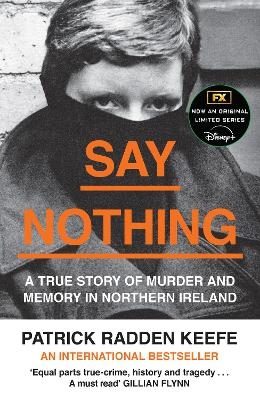 Say Nothing - Patrick Radden Keefe