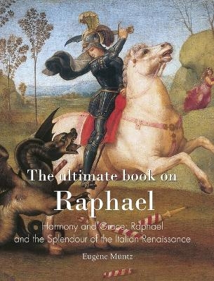Raphael - Eug&egrave;ne M&uuml;ntz