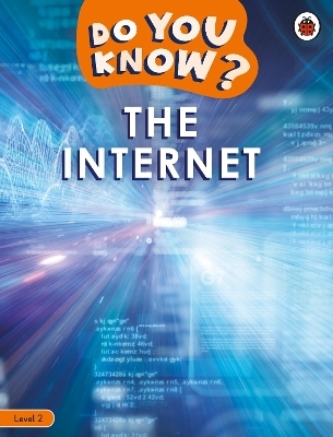 Do You Know? Level 2 &ndash; The Internet -  Ladybird