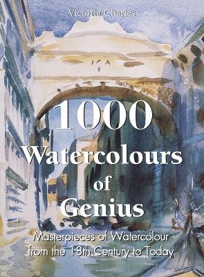 1000 Watercolours of Genius - Victoria Charles, Klaus H. Carl