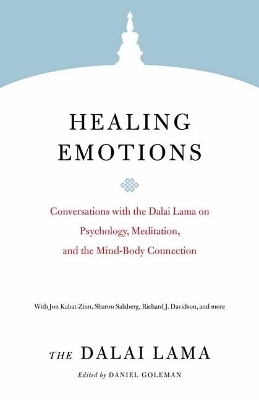 Healing Emotions - Dalai Lama, Daniel Goleman