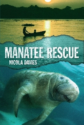 Manatee Rescue - Nicola Davies