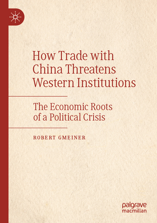 How Trade with China Threatens Western Institutions