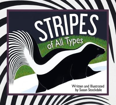 Stripes of All Types - Susan Stockdale