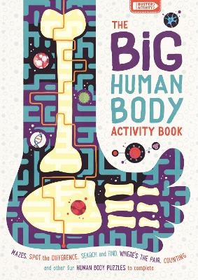 The Big Human Body Activity Book - Ben Elcomb, Rhys Jefferys, Georgie Fearns, Marc Pattenden